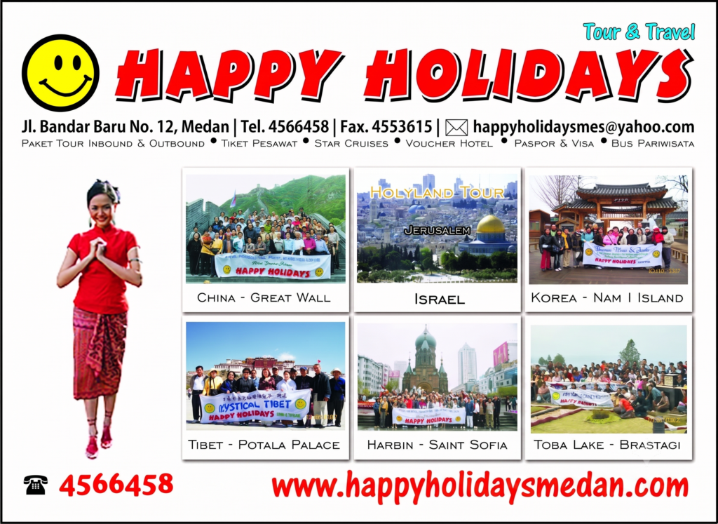 happy holidays medan, medan tour